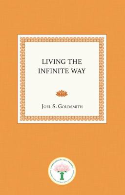 Living the Infinite Way