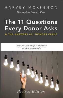 11 Questions Every Donor Asks and the Answers All Donors Crave How You Can Inspire Someone to Give Generously  9781889102542 Front Cover