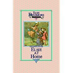 Elsie at Home Elsie at Home