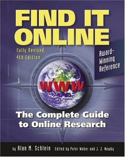 Find It Online The Complete Guide to Online Research 4th 9781889150451 Front Cover