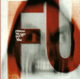 Forming: the Early Days of L. A. Punk[ 2nd Edition]
