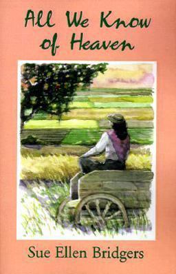 All We Know of Heaven