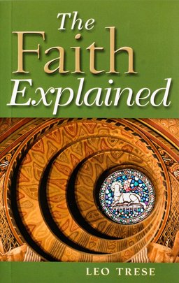 Faith Explained 3rd 9781889334295 Front Cover