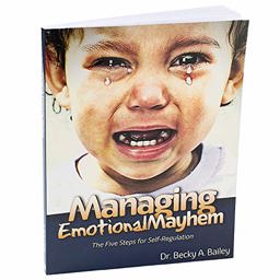 Managing Emotional Mayhem The Five Steps for Self-Regulation  9781889609355 Front Cover
