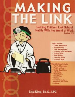 Making the Link Helping Children Link School Habits with the World of Work  9781889636733 Front Cover