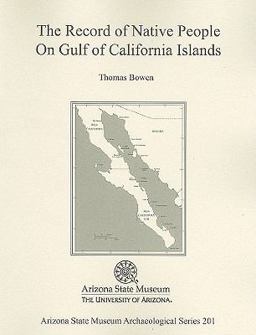The Record of Native People on Gulf of California Islands The Record of Native People on Gulf of California Islands