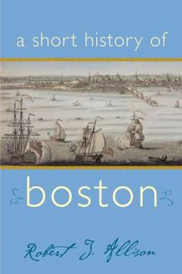 Short History of Boston  9781889833477 Front Cover