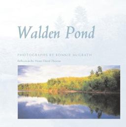 Walden Pond Photographs by Bonnie Mcgrath; Reflections by Henry David Thoreau  9781889833804 Front Cover