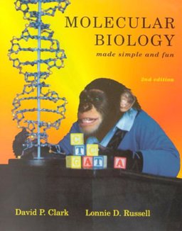 Molecular Biology Made Simple and Fun 2nd 9781889899046 Front Cover