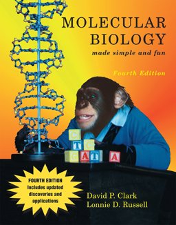 Molecular Biology Made Simple and Fun 4th 9781889899091 Front Cover