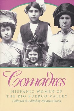Comadres : Hispanic Women of the Rio Puerco Valley  9781889921150 Front Cover