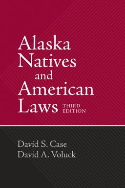 Alaska Natives and American Laws Alaska Natives and American Laws