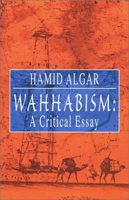 Wahhabism A Critical Essay  9781889999135 Front Cover