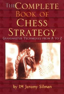 Complete Book of Chess Strategy Grandmaster Techniques from A to Z  9781890085018 Front Cover