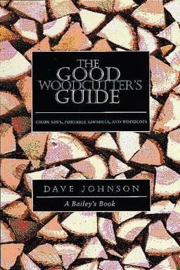 The Good Woodcutter's Guide