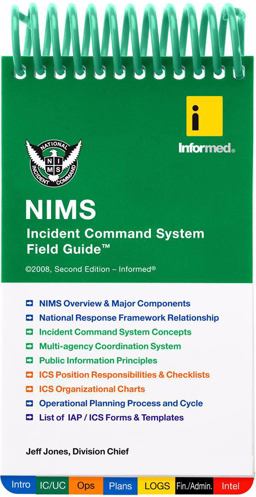 NIMS Incident Command System Field Guide NIMS Incident Command System Field Guide