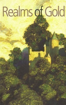 Realms of Gold : A Core Knowledge Reader  9781890517236 Front Cover