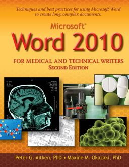 Microsoft Word 2010 for Medical and Technical Writers