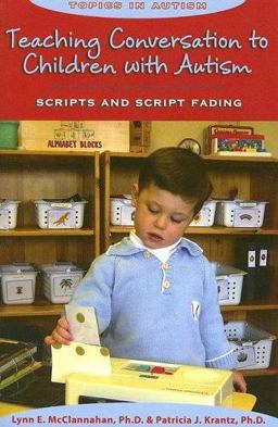 Teaching Conversation to Children with Autism Scripts and Script Fading  9781890627324 Front Cover