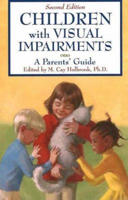 Children with Visual Impairments A Parents' Guide 2nd 9781890627409 Front Cover