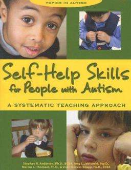 Self-Help Skills for People with Autism A Systematic Teaching Approach  9781890627416 Front Cover