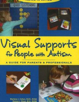 Visual Supports for People with Autism A Guide for Parents and Professionals  9781890627478 Front Cover