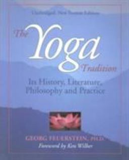 Yoga Tradition History, Religion, Philosophy and Practice  9781890772185 Front Cover