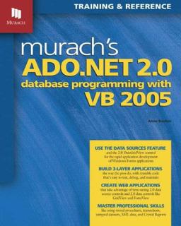 Murach's ADO. NET 2. 0 Database Programming with VB 2005