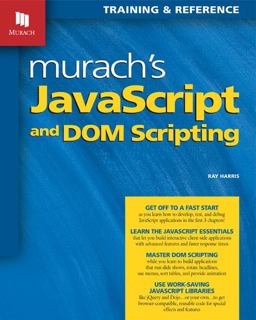 Murach's JavaScript and DOM Scripting