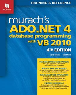 Murach's ADO. NET 4 Database Programming with VB 2010 4th 9781890774622 Front Cover