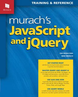 Murach's JavaScript and JQuery  9781890774707 Front Cover