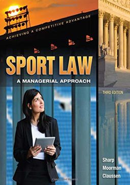 Sport Law A Managerial Approach  9781890871703 Front Cover