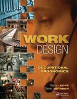 Work Design: Occupational Ergonomics 7th 9781890871796 Front Cover