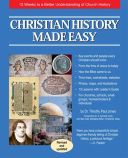 Christian History Made Easy 13 Weeks to a Better Understanding of Church History  9781890947101 Front Cover