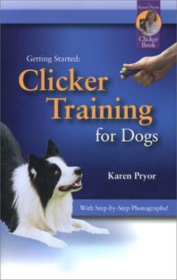 Clicker Training for Dogs 4th 9781890948214 Front Cover