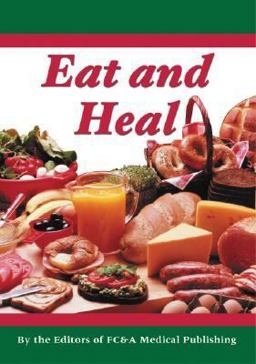 Eat and Heal  9781890957520 Front Cover