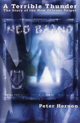 Terrible Thunder The Story of the New Orleans Sniper 2nd 9781891053481 Front Cover