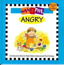 How I Feel - Angry