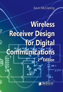 Wireless Receiver Design for Digital Communications 2nd 9781891121807 Front Cover