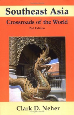 Southeast Asia : Crossroads of the World 1st 9781891134272 Front Cover
