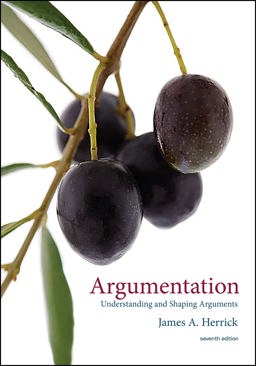 Argumentation: Understanding and Shaping Arguments 7th 9781891136481 Front Cover