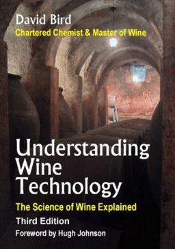 Understanding Wine Technology The Science of Wine Explained 2nd 9781891267918 Front Cover