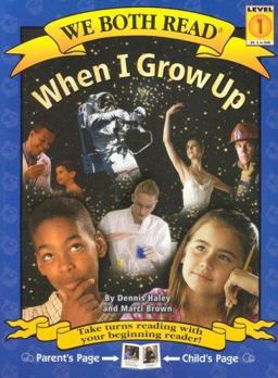 We Both Read-When I Grow Up  9781891327582 Front Cover