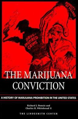 Marijuana Conviction : History of Marijuana Prohibition  9781891385063 Front Cover