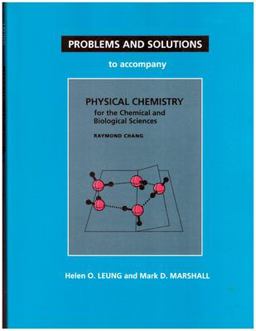 Problems and Solutions for Physical Chemistry for the Chemical and Biological Sciences  9781891389115 Front Cover