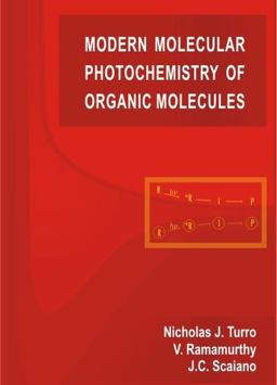 Modern Molecular Photochemistry of Organic Molecules  9781891389252 Front Cover