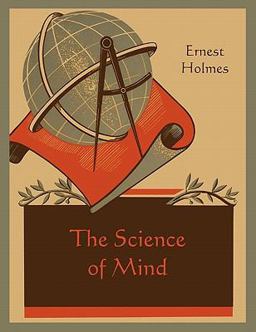 Science of Mind 1st 9781891396830 Front Cover
