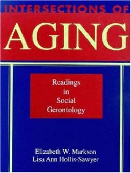 Intersections of Aging Readings in Social Gerontology  9781891487064 Front Cover