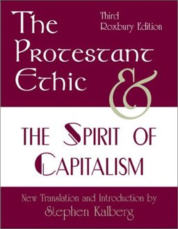 Protestant Ethic and the Spirit of Capitalism 3rd 9781891487439 Front Cover