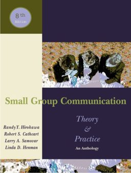 Small Group Communication An Anthology 8th 9781891487507 Front Cover